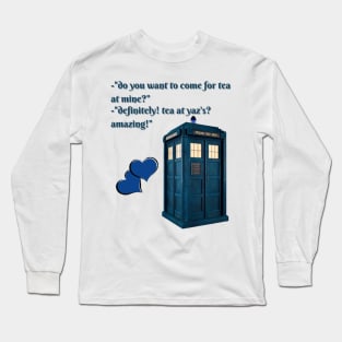 13th doctor / thirteenth doctor and yaz / tea at yaz's Long Sleeve T-Shirt